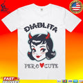 Diablita Pero Cute T-shirt