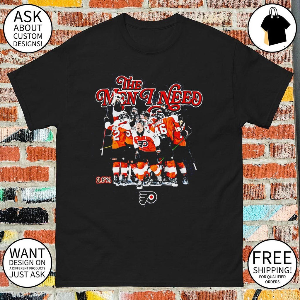 The men I need 3.8% Philadelphia Flyers Hockey Players 2026 shirt
