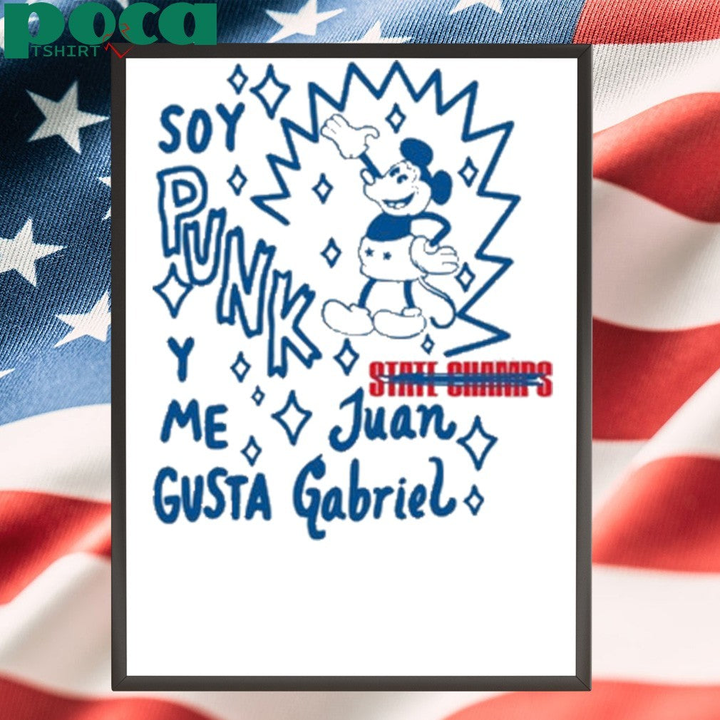 Soy Punk Y Me Gusta Juan Gabriel T-Shirt
