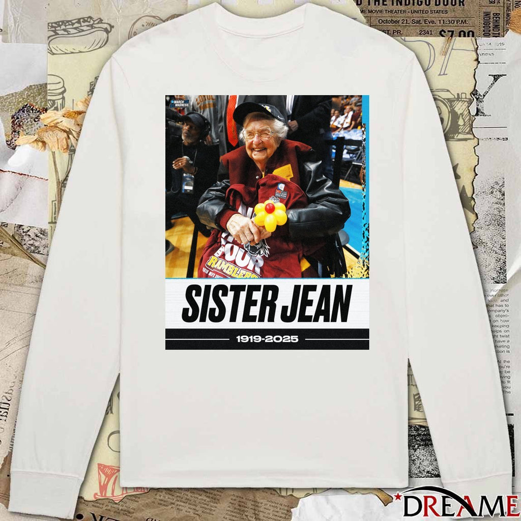 RIP Sister Jean Has Passed Away At The Age Of 106 1919 – 2025 NCAA March Madness Poster t-shirt