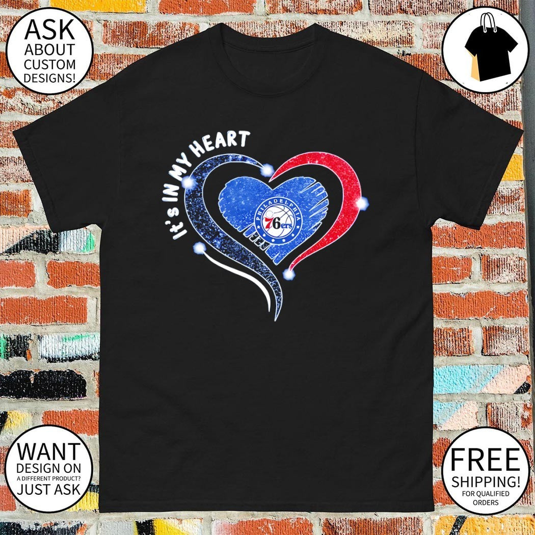 Philadelphia 76ers it’s in my Heart Basketball NBA 2026 shirt