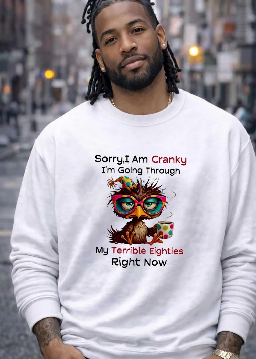 Funny Bird Drinking Coffee Sorry I Am Cranky Going Through My Terrible Eighties T-Shirt