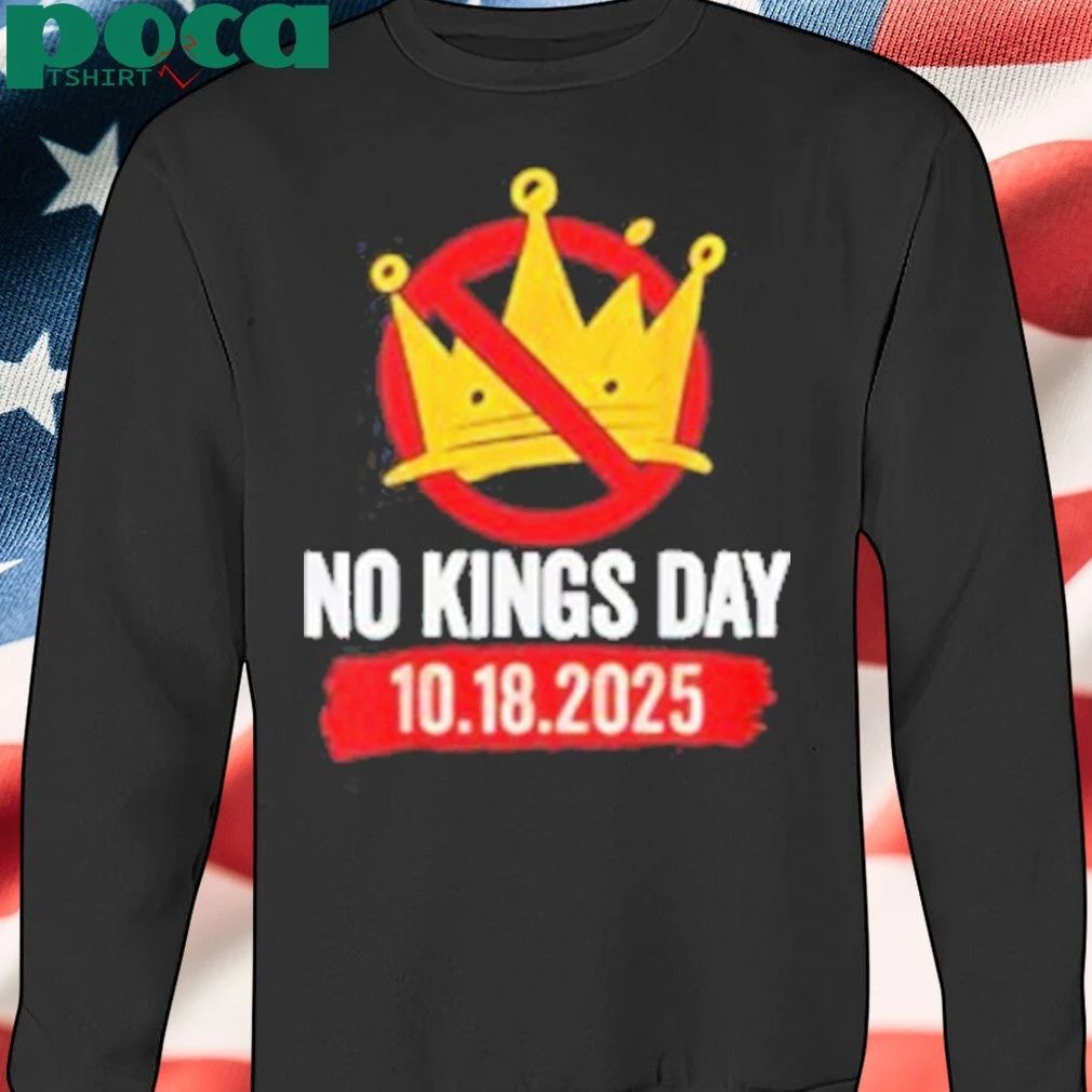 No Kings Day October 18 2025 shirt