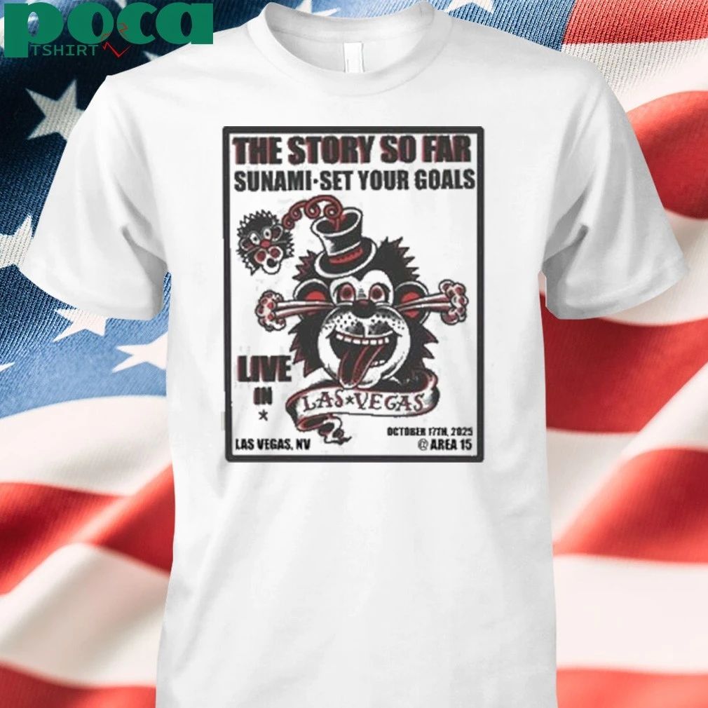 The Story So Far Live In Las Vegas NV On October 17 2025 At Arena 15 shirt