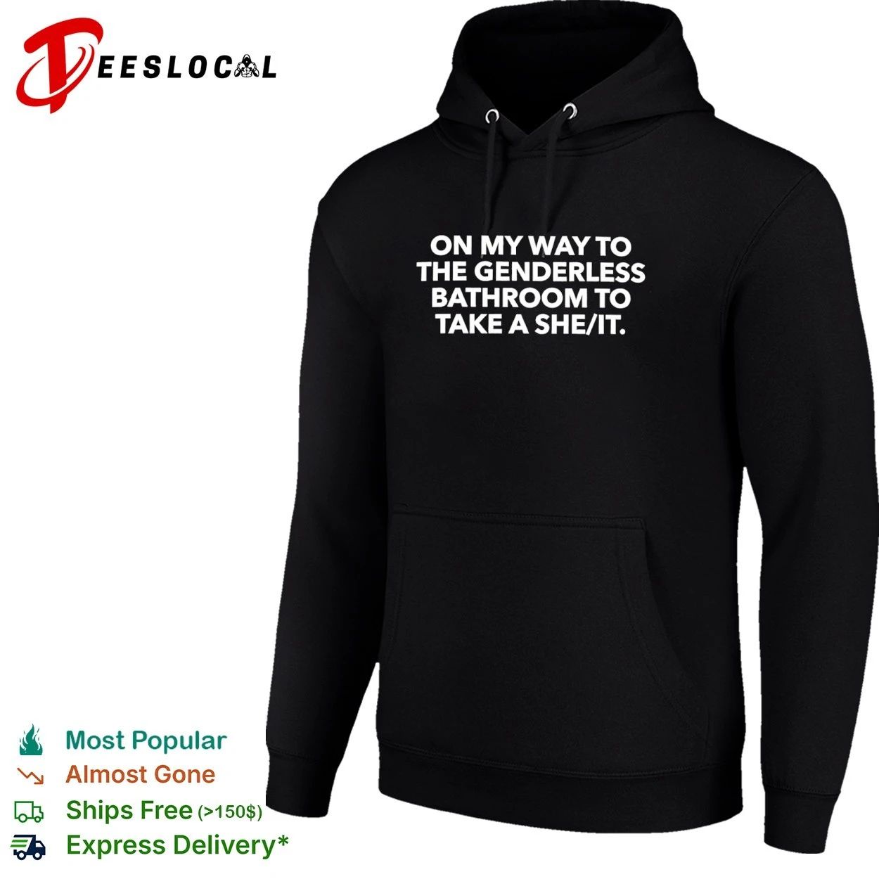On My Way to the Genderless Bathroom to Take a She It T-shirt