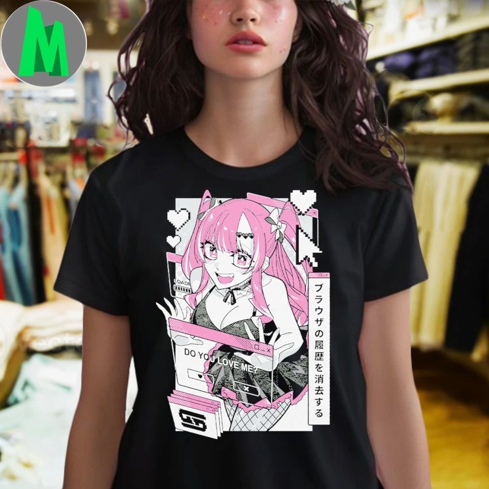 Waifu Browser Trouble Do You Love Me ブラウザの履歴を消去する Shirt