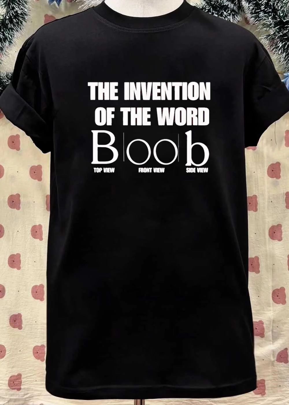 The Invention of the Word Boob Top Front Side View Graphic T-Shirt
