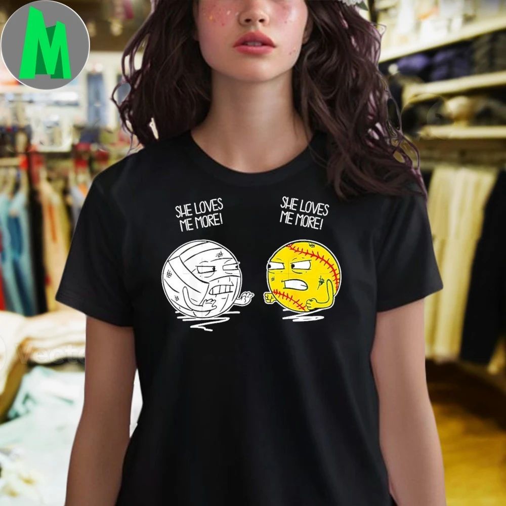 She Loves Me More Shirt