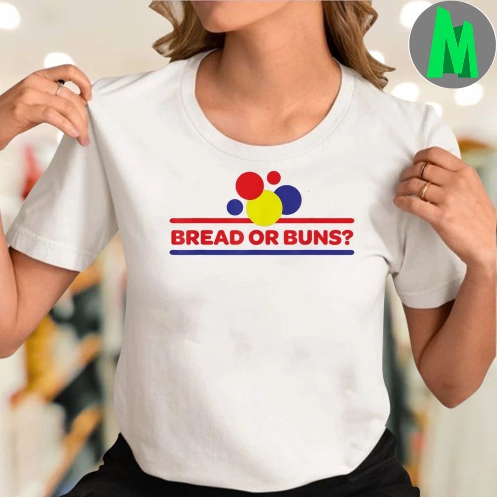 Bread Or Buns Meme Shirt