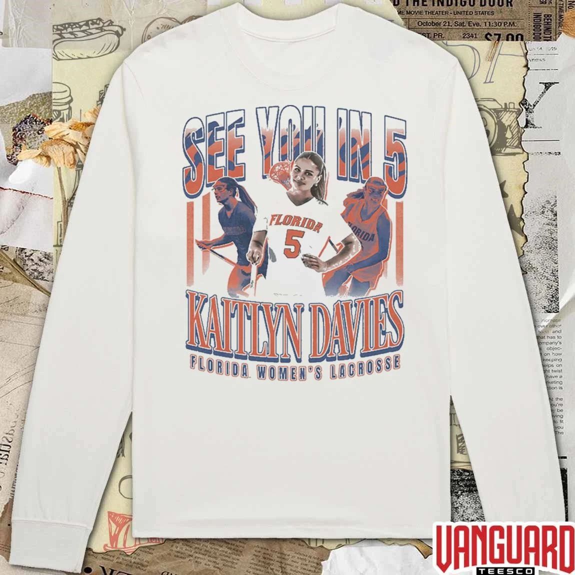 Kaitlyn Davies See You in 5 Florida Gators Women’s Lacrosse t-shirt