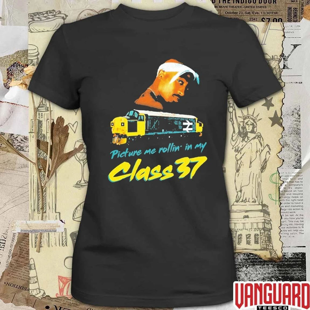 2026 Picture Me Rollin’ In My Class 37 Tupac t-shirt