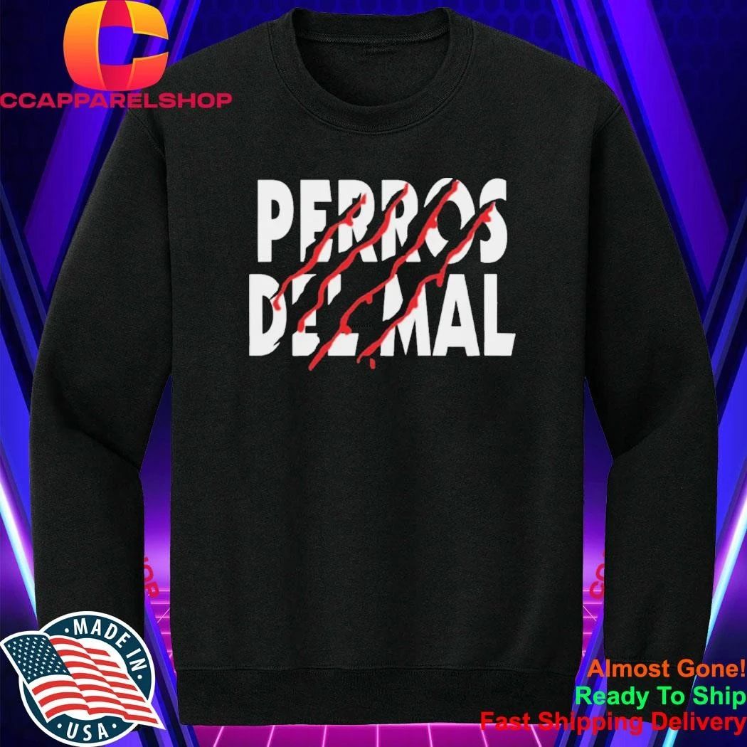 Perros Del Mal New 2026 Shirt