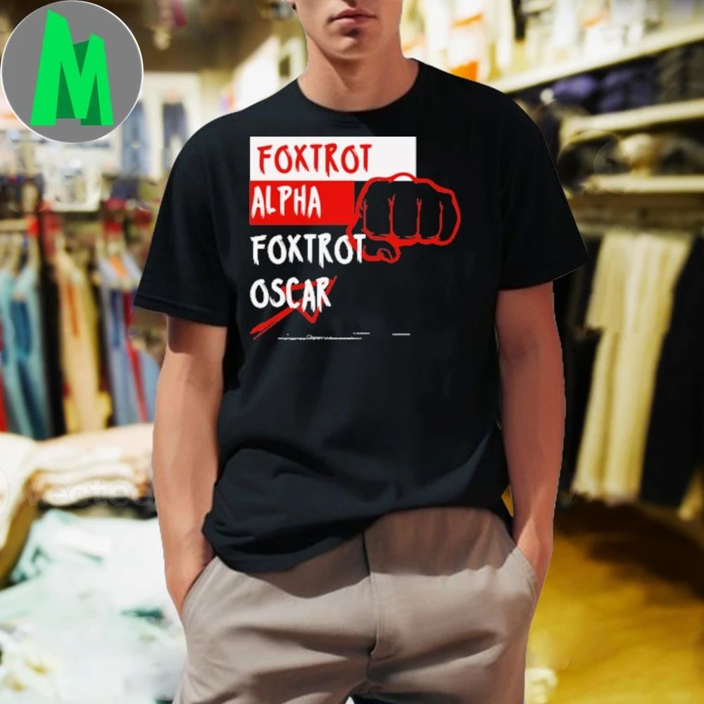 Foxtrot Alpha Foxtrot Oscar Shirt