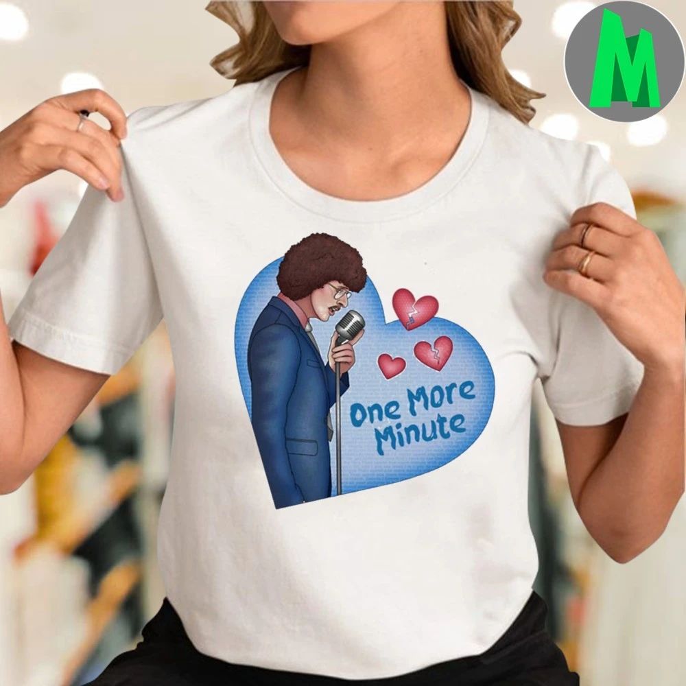 Weird Al One More Minute Shirt