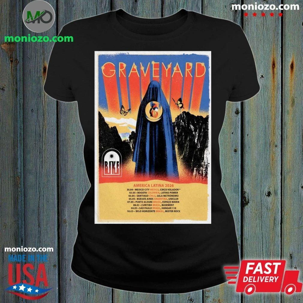 Original Graveyard America Latina Tour 2026 Poster Shirt – Perfect Gift for Men & Women