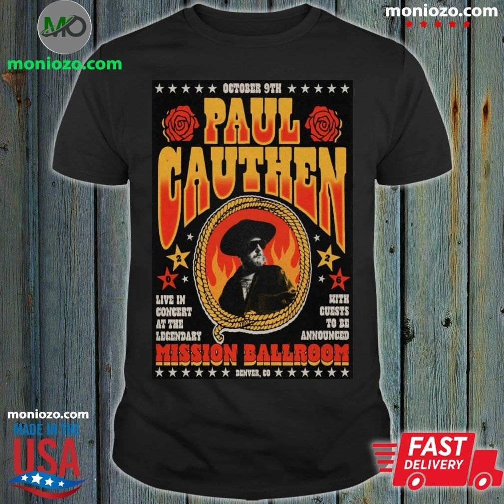 Paul Cauthen October 9 2026 At The Mission Ballroom Show Poster Shirt