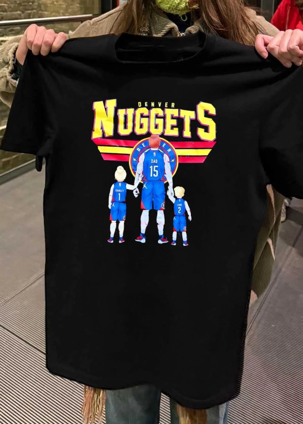Denver Nuggets Dad Charley 1 Charley 2 Basketball Jersey Style shirt