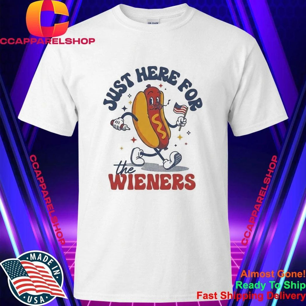 Siraj Hashmi Just Here For The Wieners Shirt