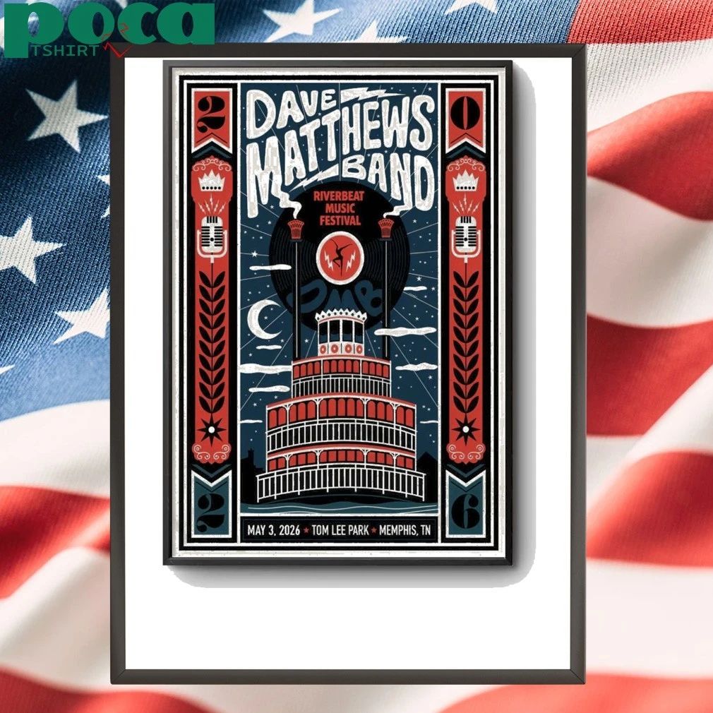 Dave Matthews Band May 3 2026 Tom Lee Park, Memphis TN Poster shirt