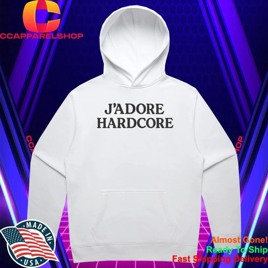 J adore Hardcore Bold French Inspired Statement Shirt