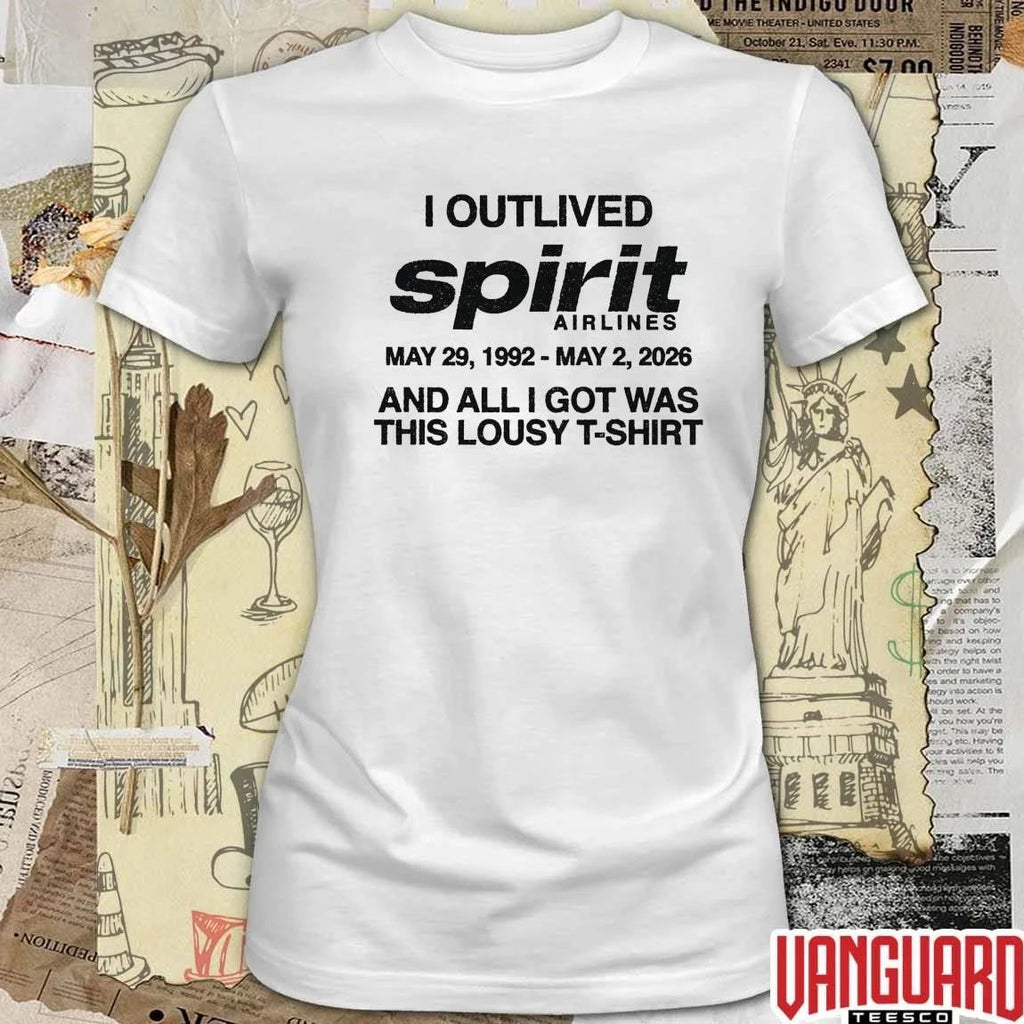 I Outlived Spirit Airlines May 29 1992 – May 2 2026 And All I Got Was This Lousy t-shirt