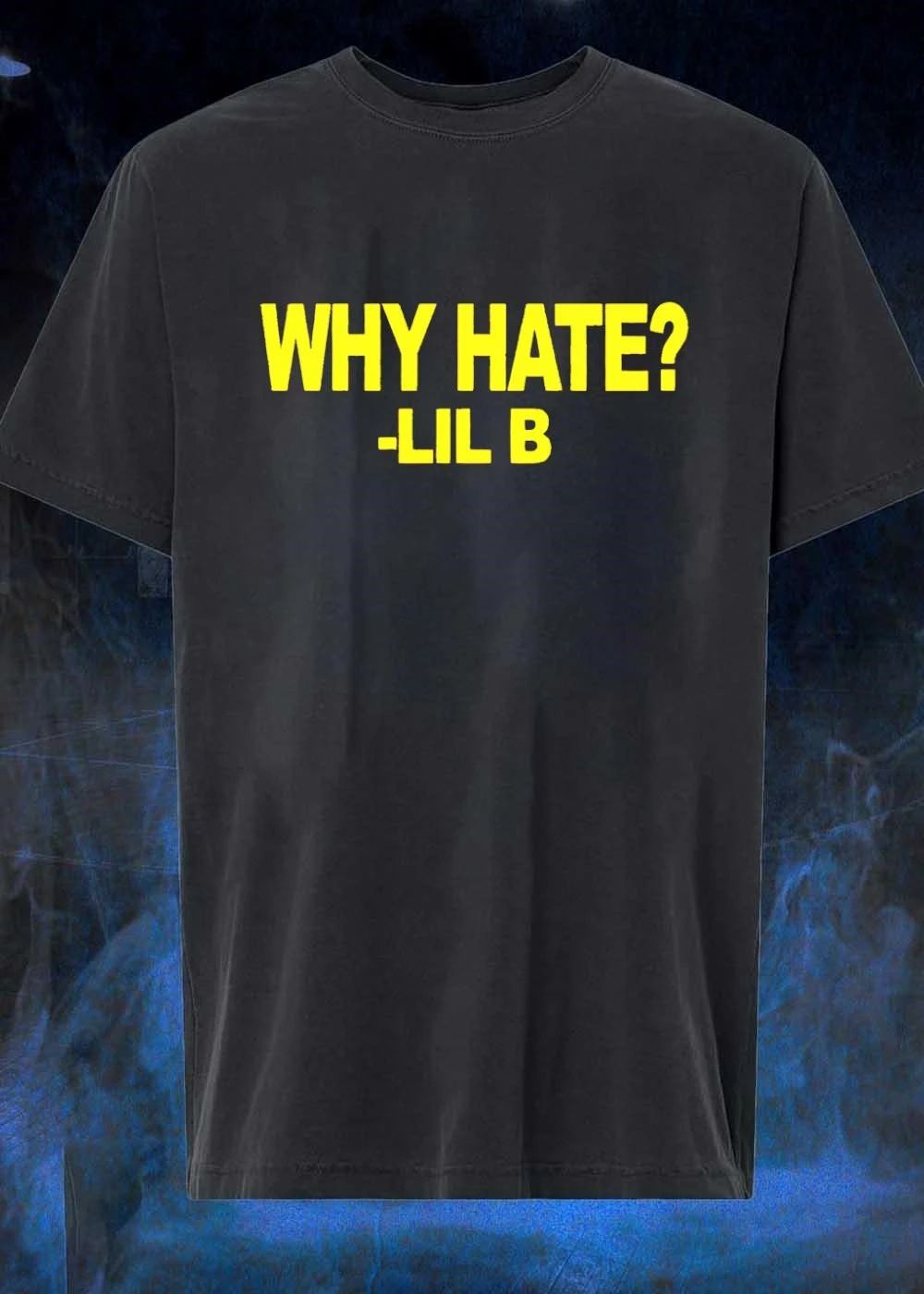 Lil B Why Hate T-Shirt