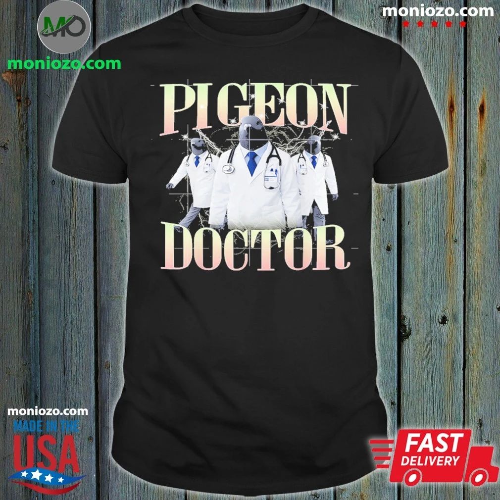Original Pigeon Doctor Avian Medical Team Funny Bird Shirt