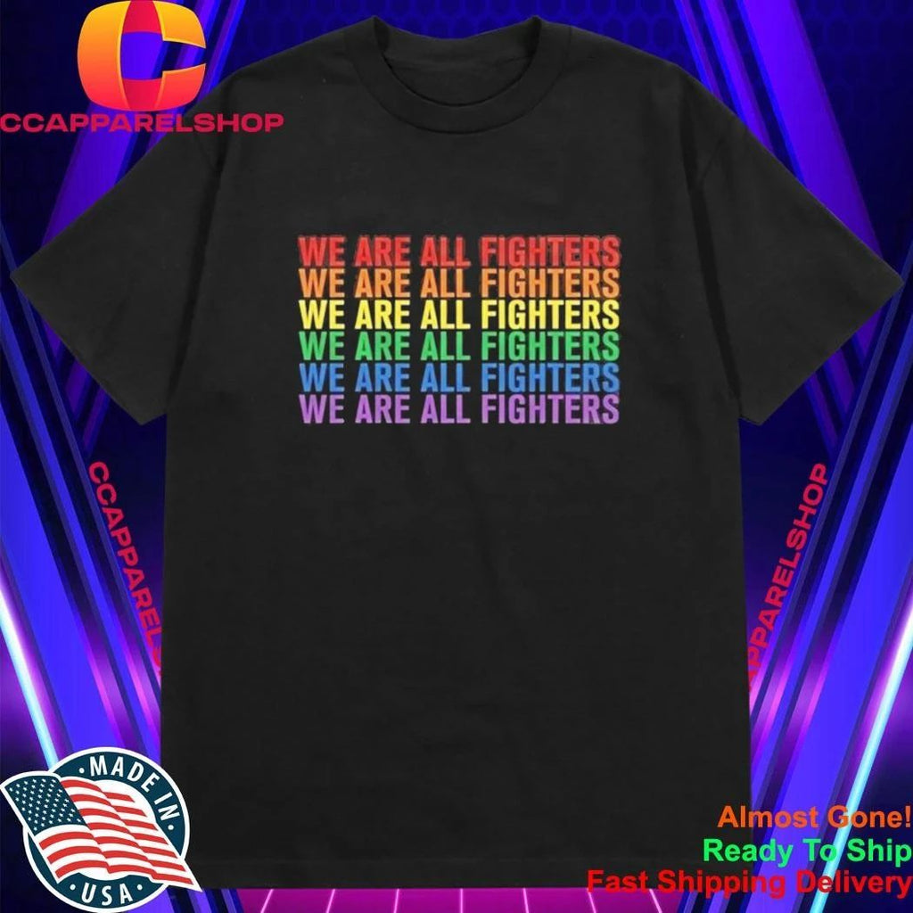 We Are All Fighters Repeat UFC Shirt