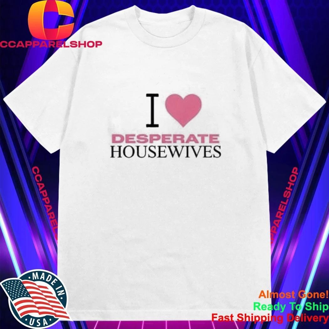 Nicollette Sheridan I Love Desperate Housewives Shirt