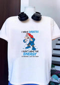 Grumpy Snow White and the Seven Dwarfs I have Diabetes I don’t have the energy to shirt