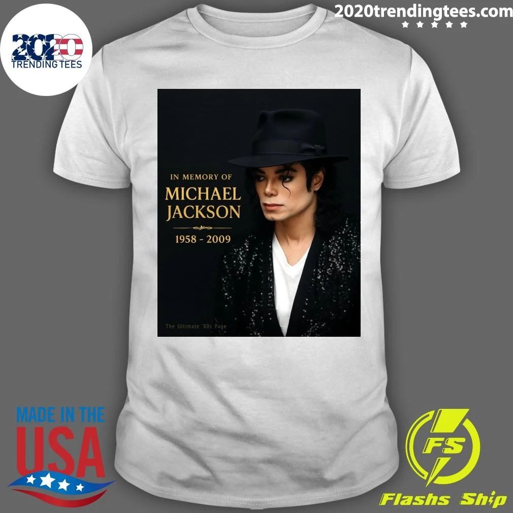 Remembering The King of Pop Michael Jackson Who Passed Away On This Day Back In 2009 At The Age Of 50 Shirt