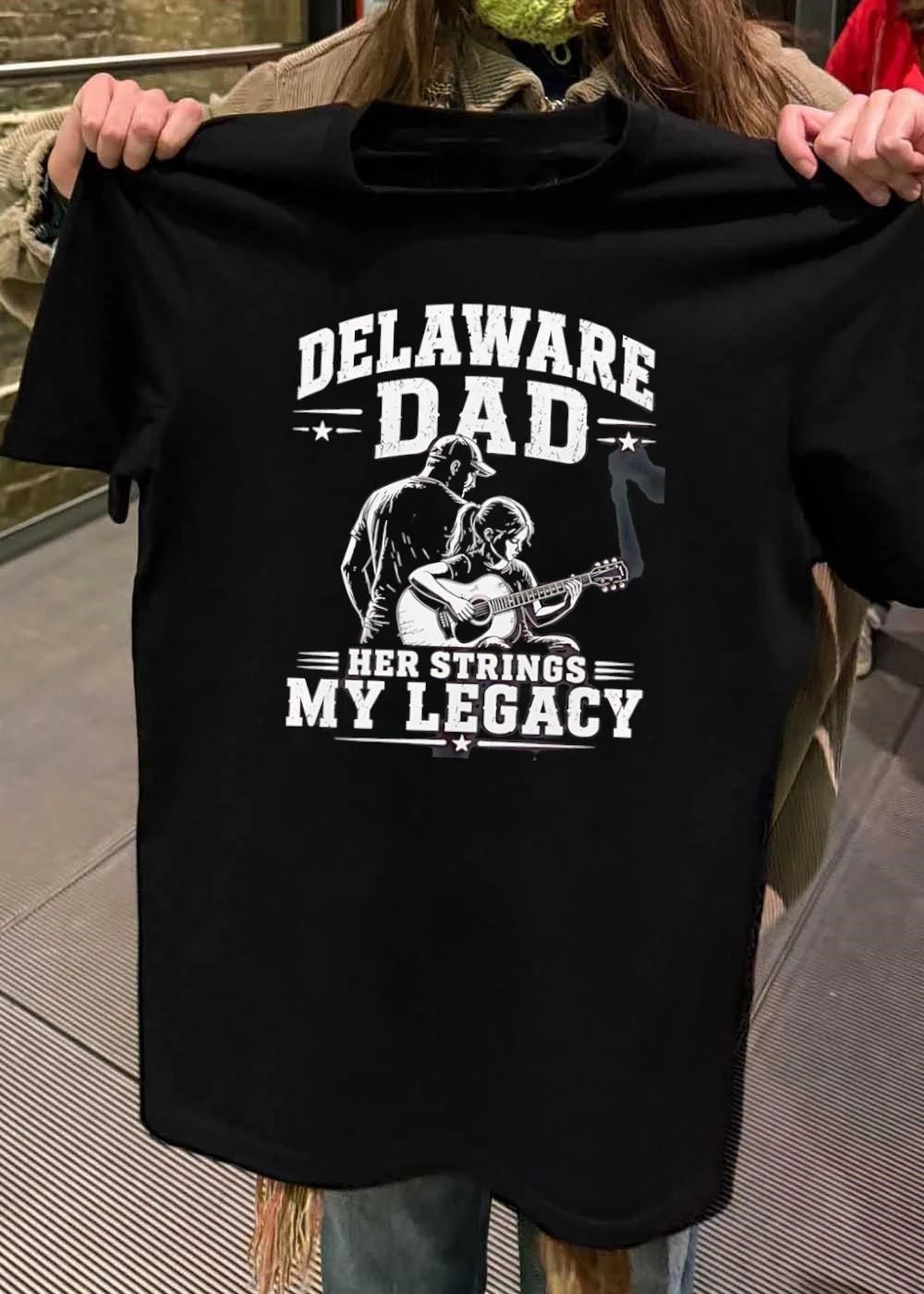 Delaware Dad Father and Daughter Playing Guitar Her Strings My Legacy T-Shirt