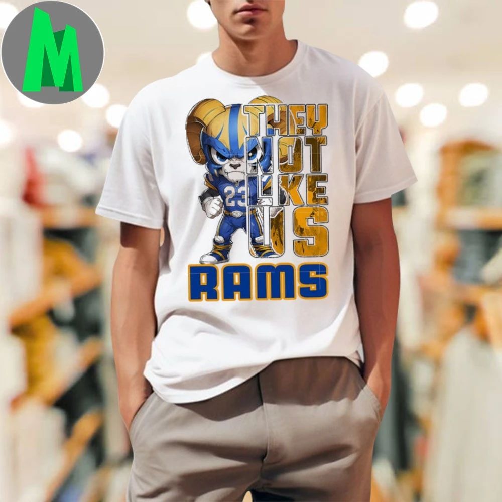 They not like us rams 2025 Shirt