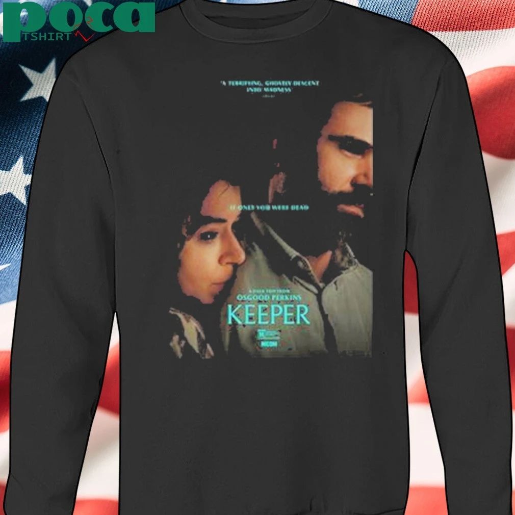 Keeper The Movie In Theaters November 14 2025 If Only You Were Dead shirt