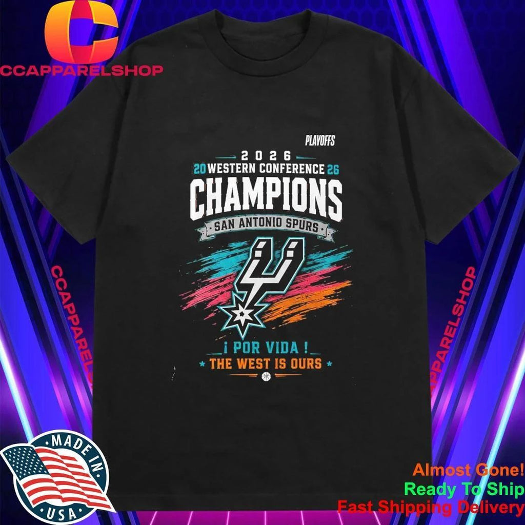 Spurs 2026 Western Conference Champions Por Vida The West Is Ours Shirt
