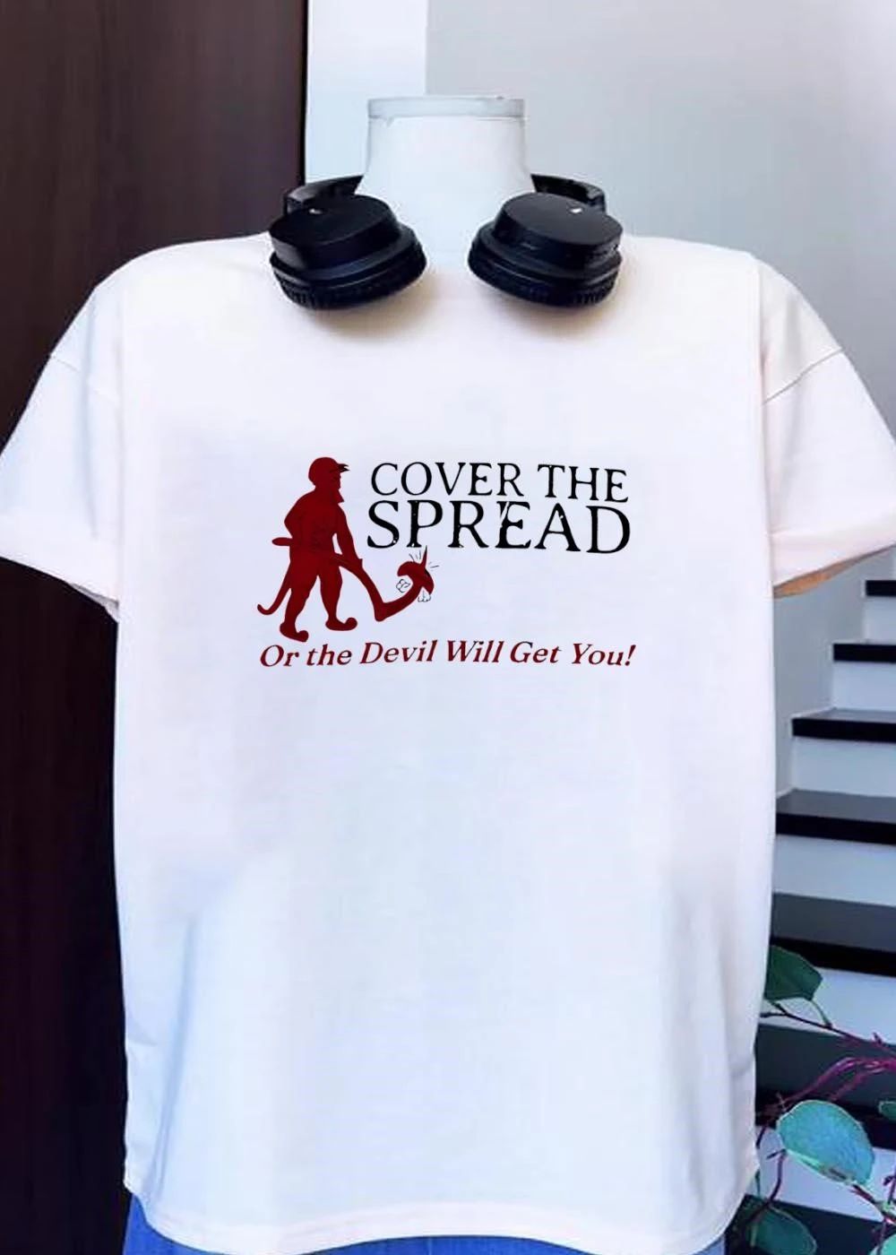 Cover the Spread or the Devil will get you shirt