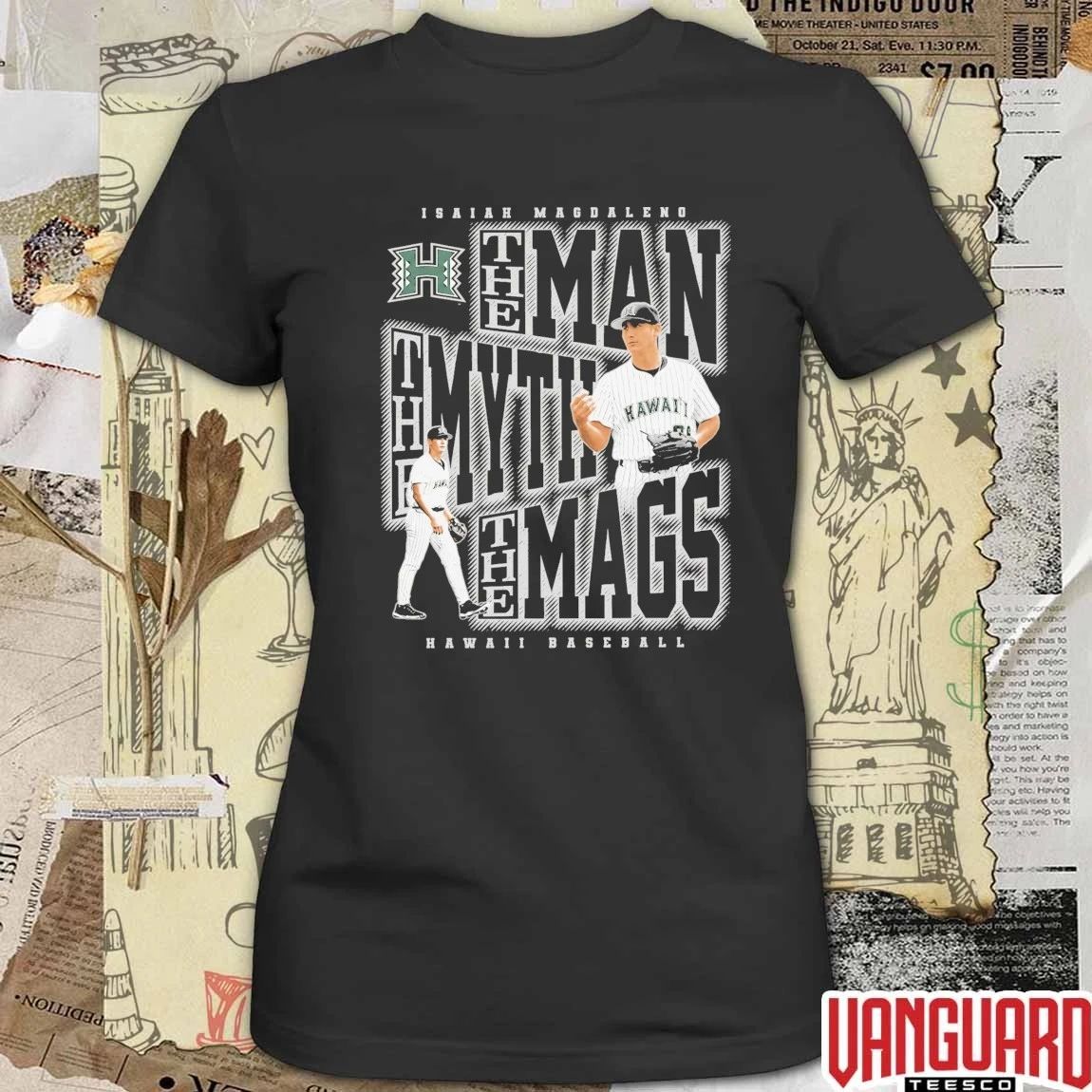 Isaiah Magdaleno The Man, the Myth, The Mags Hawaii Rainbow Warriors Baseball t-shirt