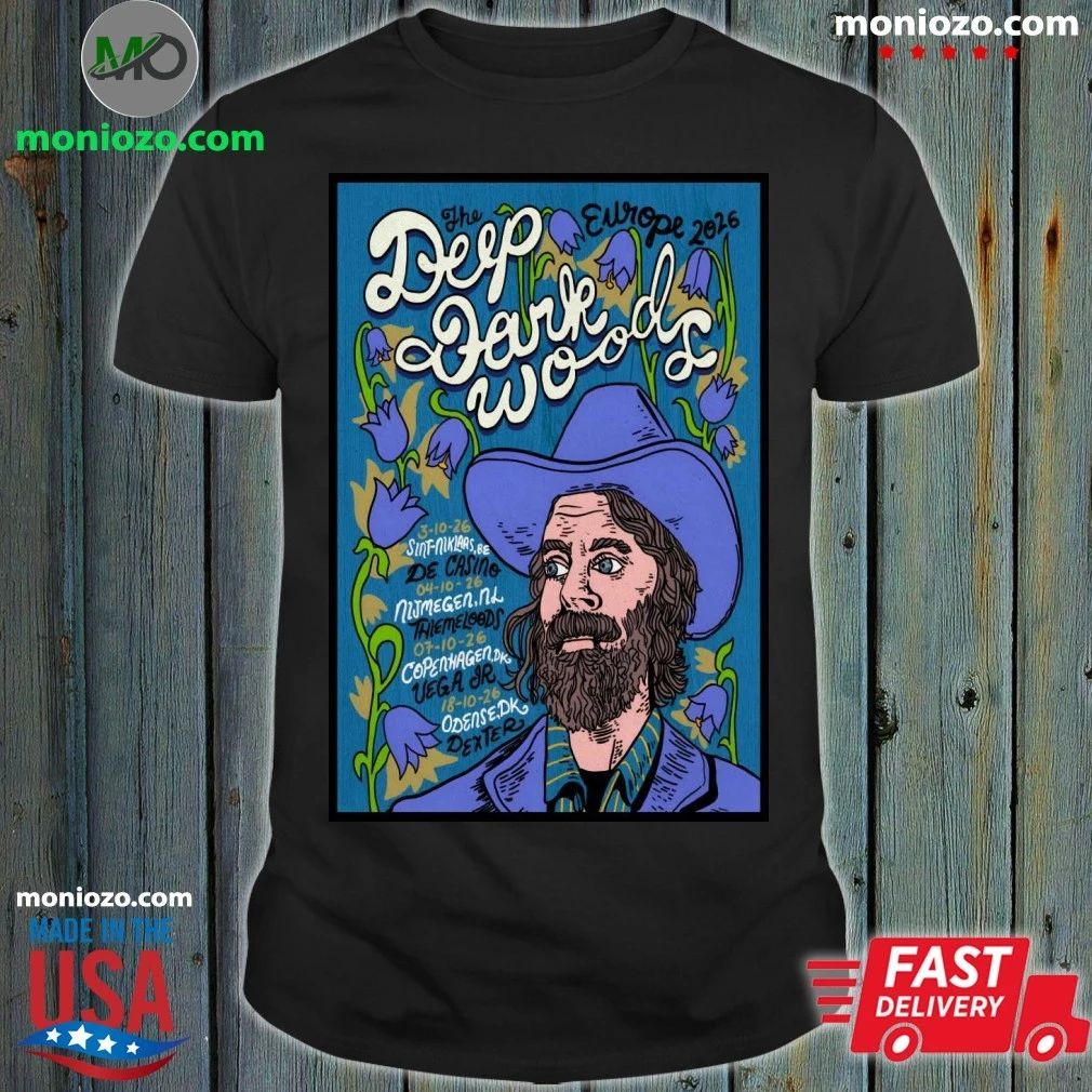 The Deep Dark Woods Europe Tour 26 Poster Shirt