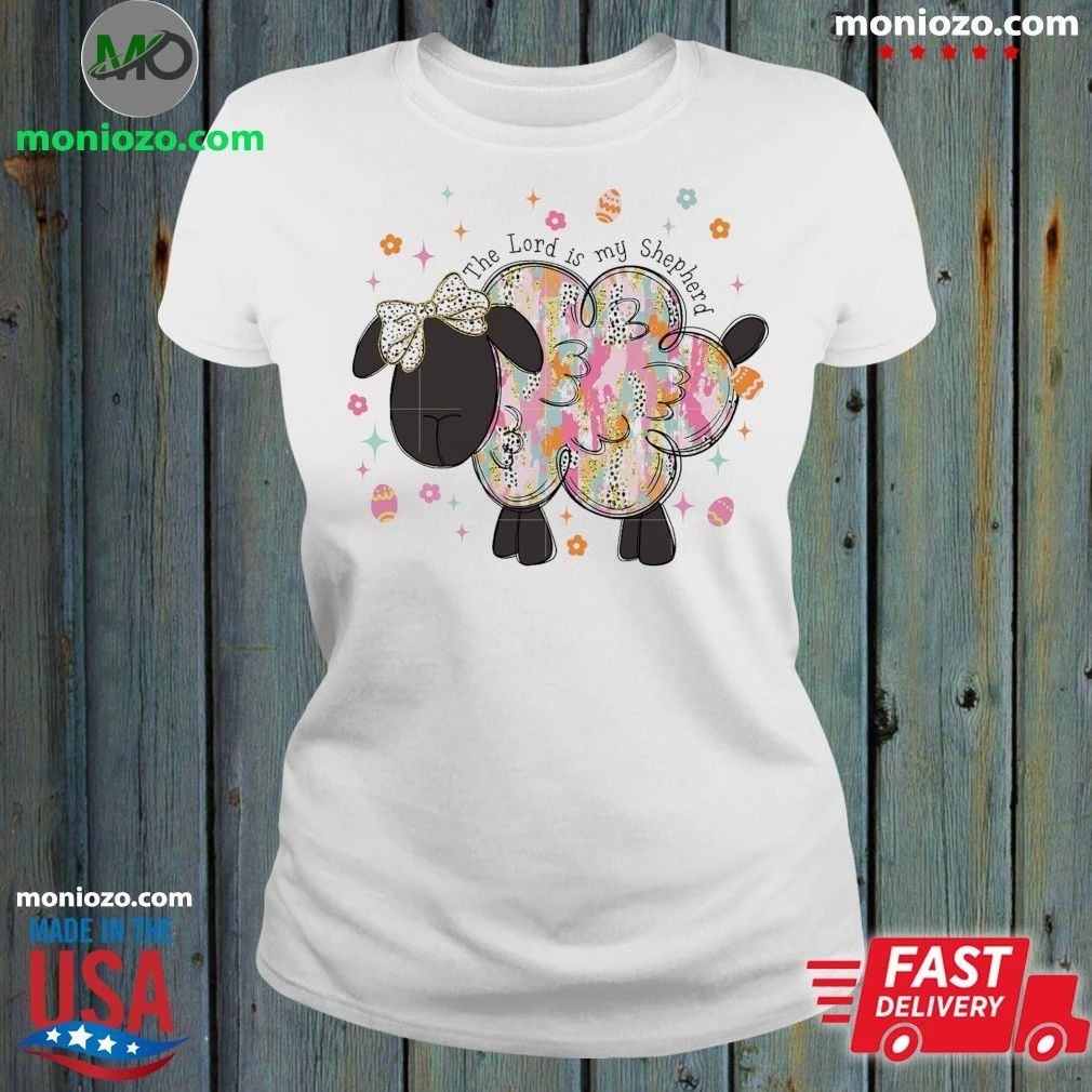 The Lord Is My Shepherd Christian Easter Lamb Shirt