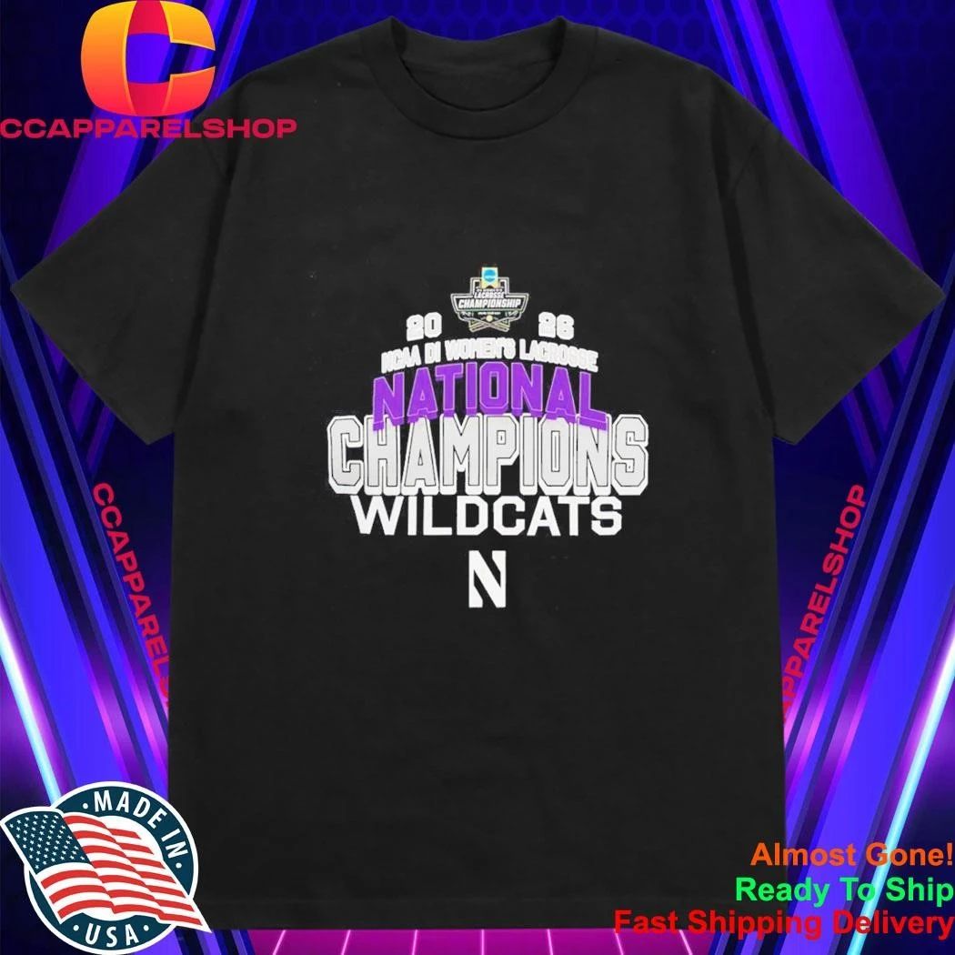 NCAA DI Women’s Lacrosse Championship 2026 National Champions Wildcats Shirt
