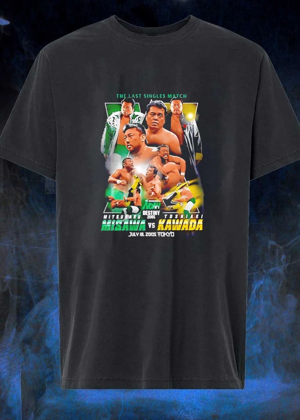 The Last Singles Match Mitsuharu Misawa vs Toshiaki Kawada NOAH Destiny 2005 T-Shirt