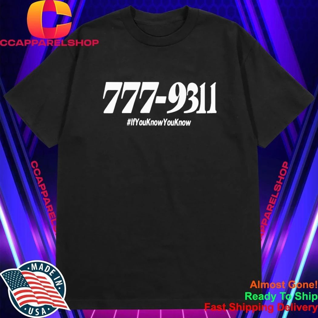 777 931 If You Know You Know Shirt