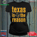 Texas Is The Reason Texas Star Stacked Shirt
