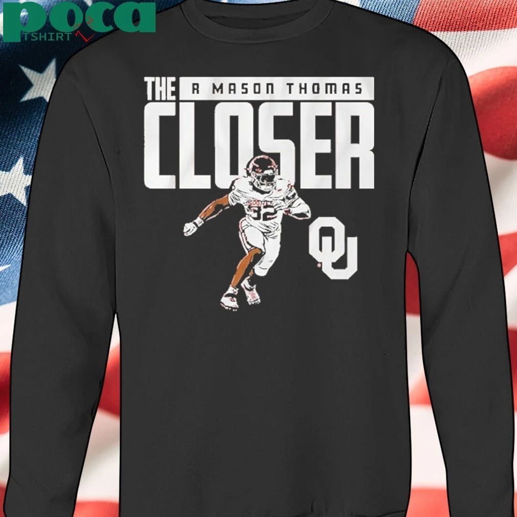 Oklahoma Football R Mason Thomas The Closer shirt