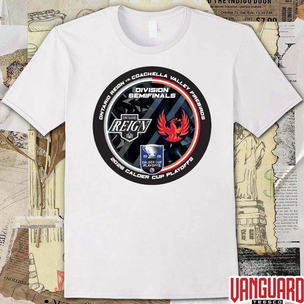 Ontario Reign vs Coachella Valley Firebirds 2026 Calder Cup Playoffs Division Semifinals Dueling Souvenir t-shirt