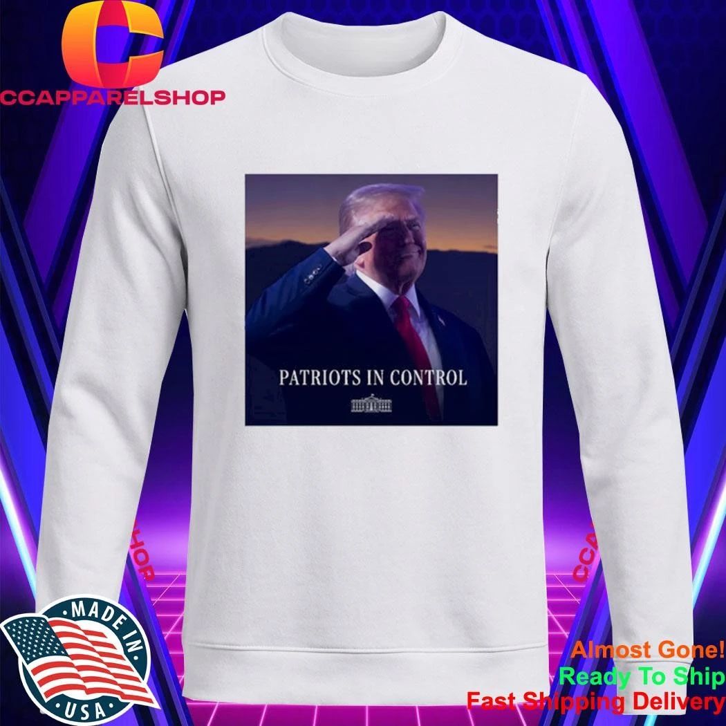 Donald Trump Patriots In Control White House Saluting Shirt