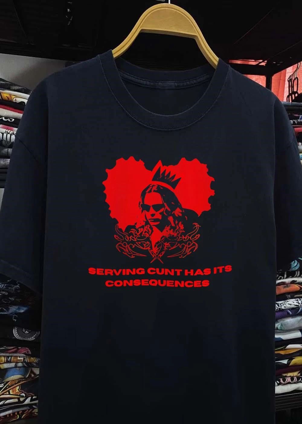 Edgy Apparel Crowned Figure Serving Cunt Has Its Consequences shirt