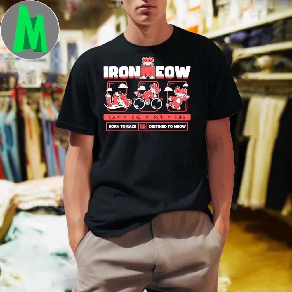 Ironmeow Born To Race Destined To Meow Shirt