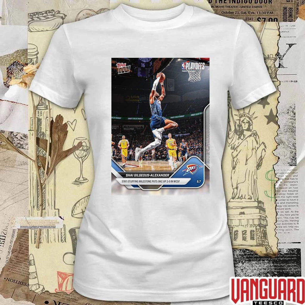 Shai Gilgeous-Alexander Stat-Stuffing Milestone Puts OKC Up 2-0 In WCSF – 2026 NBA Topps NOW t-shirt