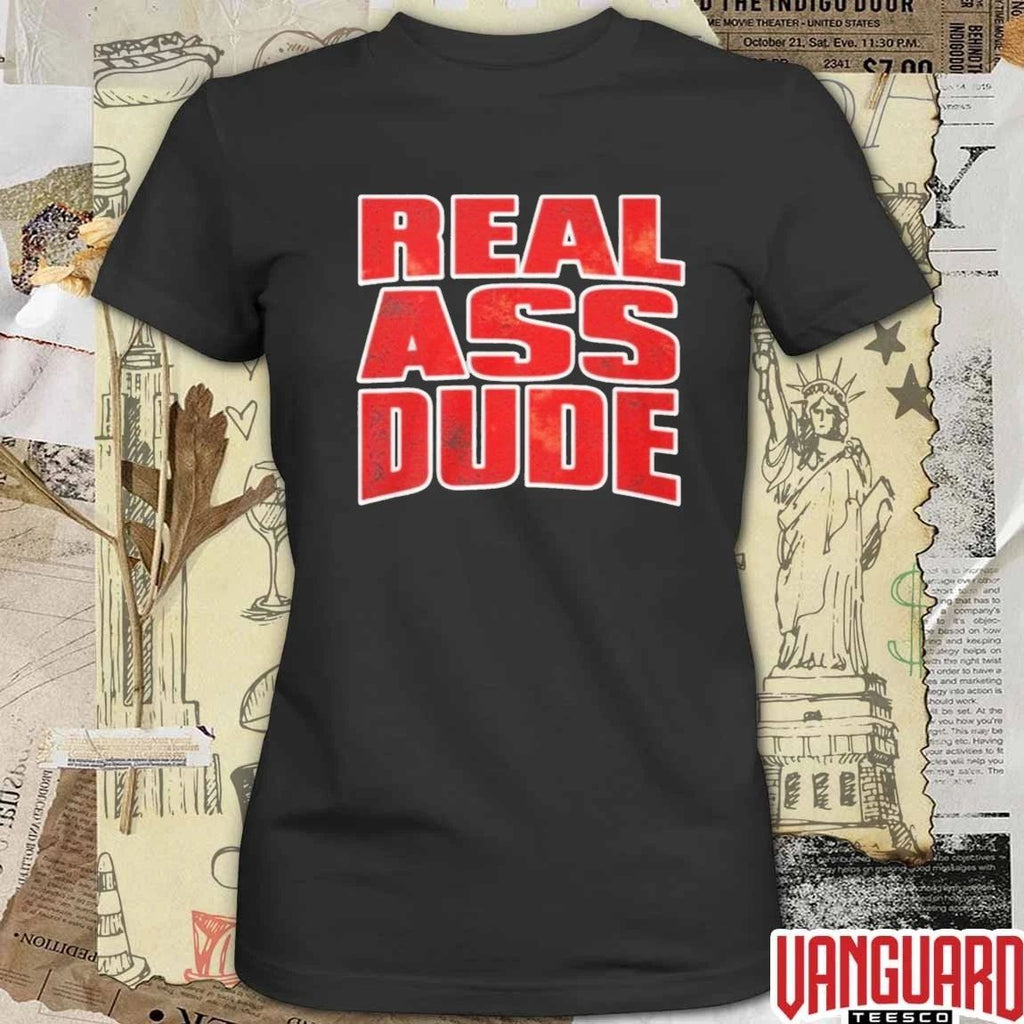 Luis J Gomez Real Ass Dude t-shirt